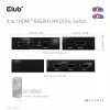 CLUB3D 3 to 1 HDMI™ 8K60Hz/4K120Hz Switch, 7680 x 4320 pixels, 8K Ultra HD, Black
