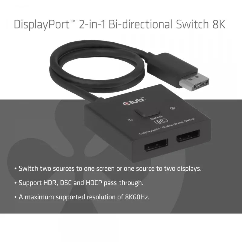 DisplayPort 2‑in‑1 Bi‑directional Switch CLUB3D CSV-1009 — 2x DisplayPort outputs, 8K@60Hz, black